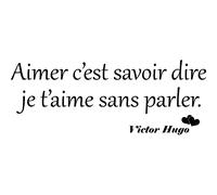 Sticker citation dire je t'aime sans parler - Victor Hugo