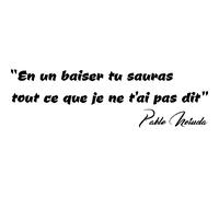 Sticker citation en un baiser ... - Pablo Neruda