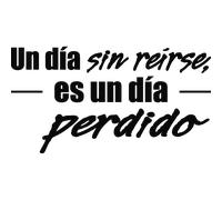 Sticker Citation Espagnol - Un dia sin reirse, es…