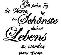 Sticker citation Gib jedem tag die chance ...(Mark Twain)