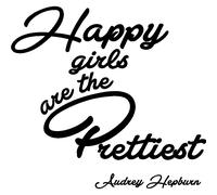 Sticker citation happy girls ary the prettiest - Audrey Hepburn