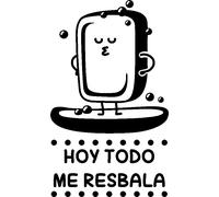 Sticker citation Hoy todo me resbala