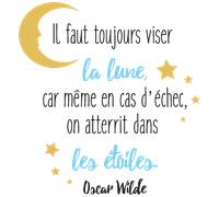 Sticker citation il faut toujours viser la lune design - Oscar Wilde