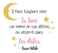 Sticker citation il faut toujours viser la lune girly - Oscar Wilde