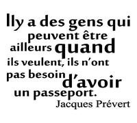 Sticker citation il y a des gens - Jacques Prévert