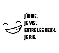 Sticker citation J'aime, je vis, entre les deux ...