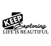 Sticker citation Keep exploring, life is beautiful