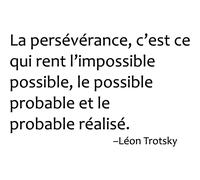 Sticker citation la persévérance c'est ce qui rend ... - Léon Trotsky