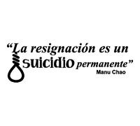 Sticker citation La resignacion ... (Manu Chao)