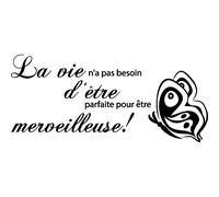 Sticker citation La vie n'a pas besoin d'être ...
