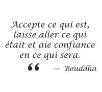 Sticker citation laisse aller ce qui était ... - Bouddha