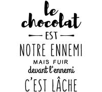 Sticker citation le chocolat est notre ennemi