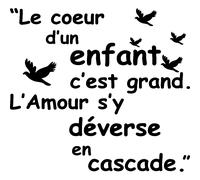 Sticker citation le coeur d'un enfant est grand