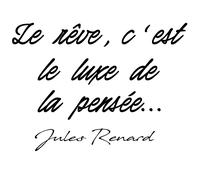 Sticker citation le rêve c'est le luxe de la pensée - Jules Renard