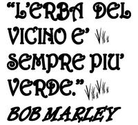 Sticker citation L'erba del vicino sempre piu verde - Bob Marley