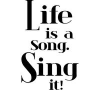 Sticker citation Life is a song