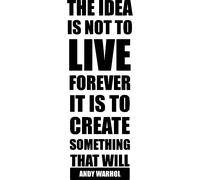 Sticker citation live forever - Andy Warhol