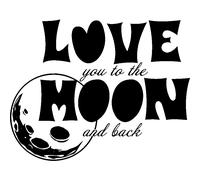 Sticker citation Love you to the moon and back