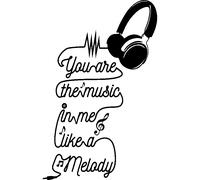 Sticker citation musique You are the music in me like a melody