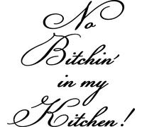 Sticker citation No bitchin' in my kitchen