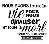 Sticker citation nous avons toute la vie