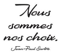 Sticker citation nous sommes nos choix