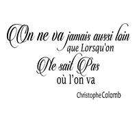 Sticker citation on ne va jamais aussi loin - Christophe Colomb