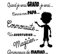 Sticker citation Quand je serai grand, je serai ... comme papa