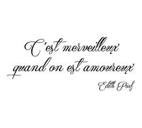 Sticker citation quand on est amoureux ... - Edith Piaf