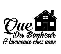 Sticker citation Que du bonheur, bienvenue chez nous