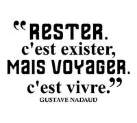 Sticker citation Rester c'est exister - Gustave Nadaud