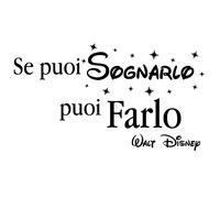 Sticker Citation Se puoi sognarlo puoi farlo - Walt Disney