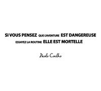 Sticker citation Si vous pensez que l'aventure ... Pablo C.