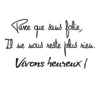 Sticker citation vivons heureux
