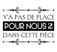 Sticker citation y'a pas de place
