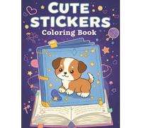 Sticker Coloring Book For Kids: 40 Fun and Easy Designs of Desserts, Buddies, and More to Color and Enjoy