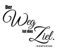 Sticker Der Weg ist das Ziel - Konfuzius