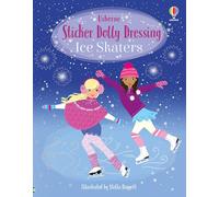 Sticker Dolly Dressing Ice Skaters: An Activity Book for Children (Ages 5-8) About Training, Competitions, and Ballet