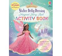 Sticker Dolly Dressing Magical Fairy Ball Activity Book
