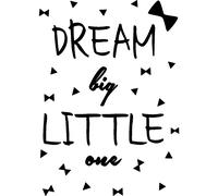 Sticker Dream big little one