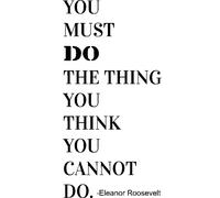 Sticker Eleanor Roosevelt - Do the thing you think you cannot do