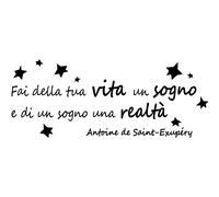 Sticker Fai della tua vita un sogno - Antoine de Saint-Exupéry