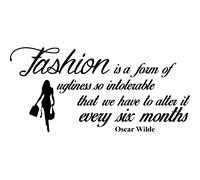 Sticker Fashion is a form of ugliness - Oscar wilde