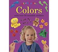 Sticker Fun : Couleurs : Avec plus de 50 autocollants réutilisables