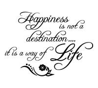 Sticker Happiness is not a destination it is a way of life
