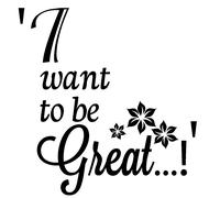 Sticker I want to be great