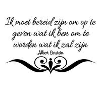 Sticker Ik moet bereid zijn om op te geven - Albert Einstein