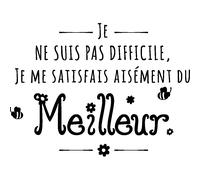 Sticker Je me satisfaits du meilleur