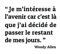 Sticker L’avenir - Woody Allen