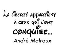 Sticker La liberté appartient à ceux qui l'ont conquise - André Malraux